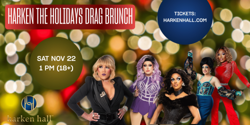 Harken The Holidays Drag Brunch Set for Harken Hall