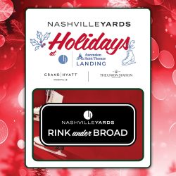 Rink Under Broad at Nashville Yards Holidays