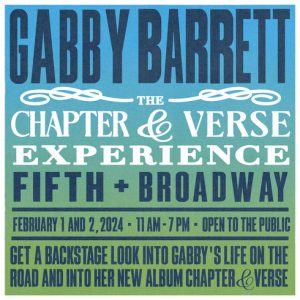 Gabby Barrett - The Chapter & Verse Experience Feb 1 & 2, 2024